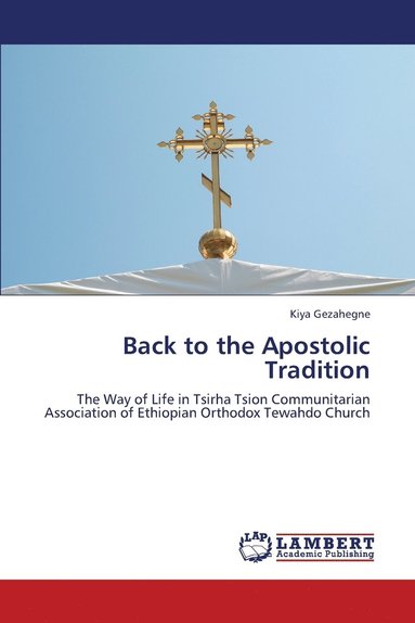 bokomslag Back to the Apostolic Tradition