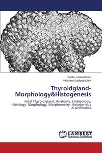 bokomslag Thyroidgland-Morphology&Histogenesis