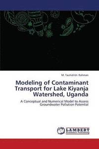 bokomslag Modeling of Contaminant Transport for Lake Kiyanja Watershed, Uganda