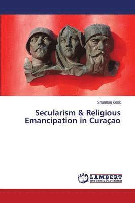 Secularism & Religious Emancipation in Curaao 1
