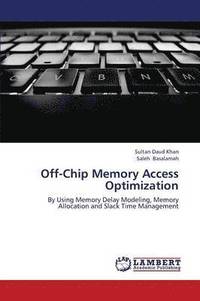bokomslag Off-Chip Memory Access Optimization