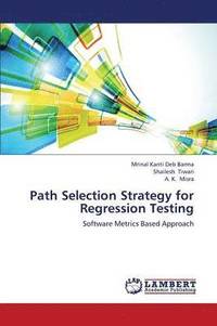 bokomslag Path Selection Strategy for Regression Testing