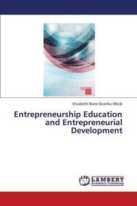 bokomslag Entrepreneurship Education and Entrepreneurial Development