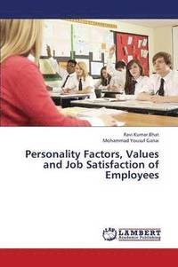 bokomslag Personality Factors, Values and Job Satisfaction of Employees