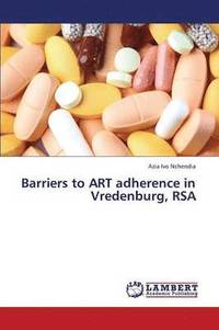 bokomslag Barriers to Art Adherence in Vredenburg, Rsa