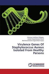 bokomslag Virulence Genes of Staphylococcus Aureus Isolated from Healthy Persons