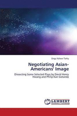 bokomslag Negotiating Asian-Americans' Image
