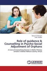 bokomslag Role of Guidance & Counselling in Psycho-Social Adjustment of Orphans
