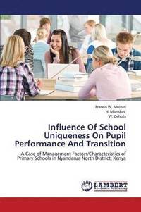 bokomslag Influence of School Uniqueness on Pupil Performance and Transition