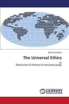 bokomslag The Universal Ethics