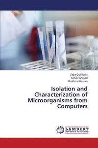 bokomslag Isolation and Characterization of Microorganisms from Computers