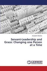 bokomslag Servant-Leadership and Grace