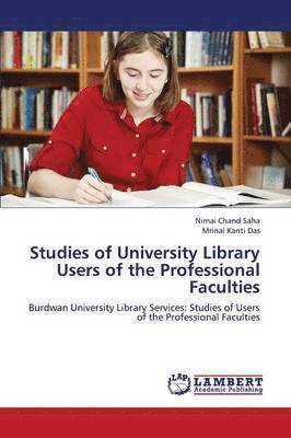 Studies of University Library Users of the Professional Faculties 1