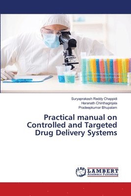 bokomslag Practical manual on Controlled and Targeted Drug Delivery Systems