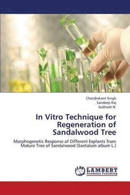 In Vitro Technique for Regeneration of Sandalwood Tree 1