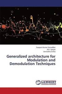 bokomslag Generalized Architecture for Modulation and Demodulation Techniques