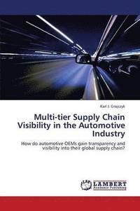bokomslag Multi-tier Supply Chain Visibility in the Automotive Industry
