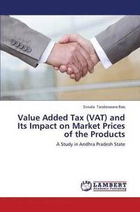 bokomslag Value Added Tax (Vat) and Its Impact on Market Prices of the Products
