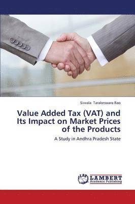 bokomslag Value Added Tax (Vat) and Its Impact on Market Prices of the Products