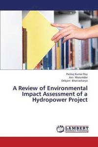 bokomslag A Review of Environmental Impact Assessment of a Hydropower Project