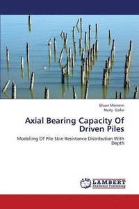 bokomslag Axial Bearing Capacity of Driven Piles