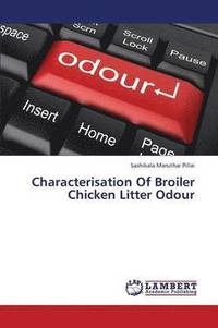 bokomslag Characterisation of Broiler Chicken Litter Odour