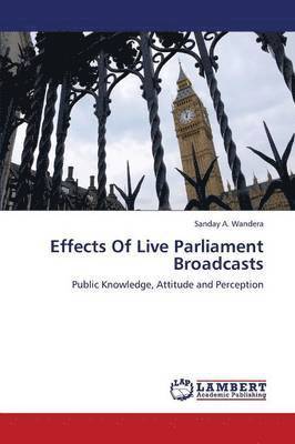 Effects of Live Parliament Broadcasts 1
