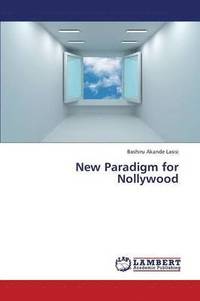bokomslag New Paradigm for Nollywood