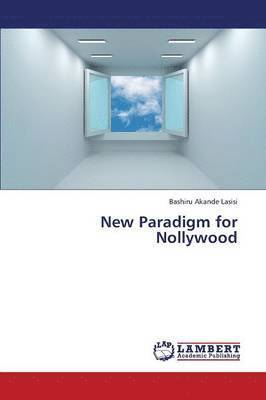 New Paradigm for Nollywood 1