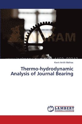 Thermo-hydrodynamic Analysis of Journal Bearing 1