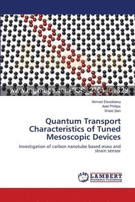 bokomslag Quantum Transport Characteristics of Tuned Mesoscopic Devices