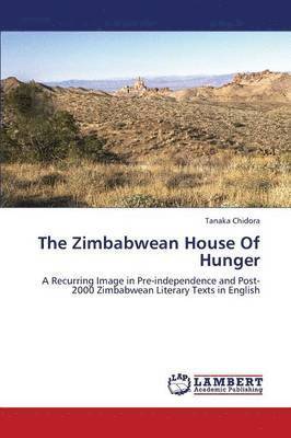 bokomslag The Zimbabwean House of Hunger