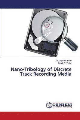 Nano-Tribology of Discrete Track Recording Media 1