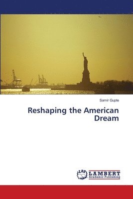 bokomslag Reshaping the American Dream