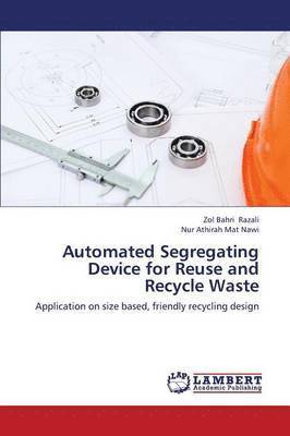 Automated Segregating Device for Reuse and Recycle Waste 1