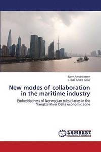 bokomslag New Modes of Collaboration in the Maritime Industry