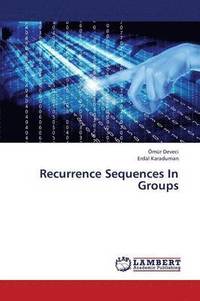 bokomslag Recurrence Sequences in Groups