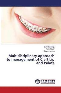 bokomslag Multidisciplinary approach to management of Cleft Lip and Palate