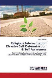 bokomslag Religious Internalization Elevates Self Determination & Self Awareness