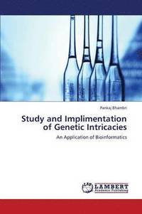 bokomslag Study and Implimentation of Genetic Intricacies