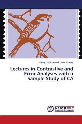 Lectures in Contrastive and Error Analyses with a Sample Study of CA 1