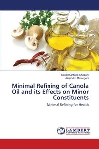 bokomslag Minimal Refining of Canola Oil and its Effects on Minor Constituents
