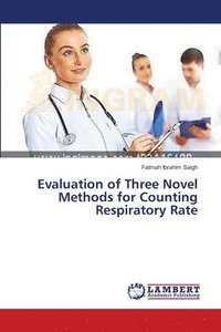 bokomslag Evaluation of Three Novel Methods for Counting Respiratory Rate