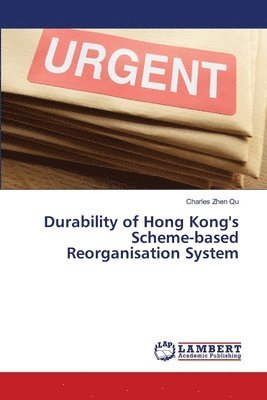 bokomslag Durability of Hong Kong's Scheme-based Reorganisation System