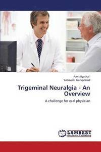 bokomslag Trigeminal Neuralgia - An Overview