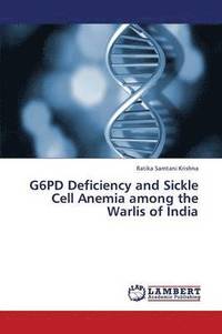 bokomslag G6pd Deficiency and Sickle Cell Anemia Among the Warlis of India