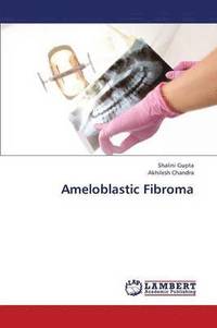 bokomslag Ameloblastic Fibroma