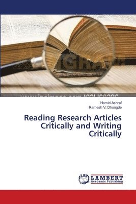Hamid Ashraf, Ramesh V Dhongde - Reading Research Articles Critically and Writing Critically, Häftad