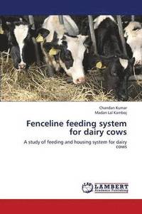 bokomslag Fenceline feeding system for dairy cows
