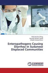 bokomslag Enteropathogens Causing Diarrhea in Sudanese Displaced Communities